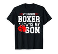 My Favorite Boxer Is My Son Boxing T-Shirt - Minimalist Print Men Women - T-Shirt, Sweatshirt, Hoodie
