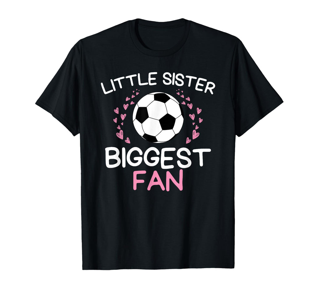Little Sister Biggest Fan Funny T-Shirt - Minimalist Print for Adults - T-Shirt, Sweatshirt, Hoodie