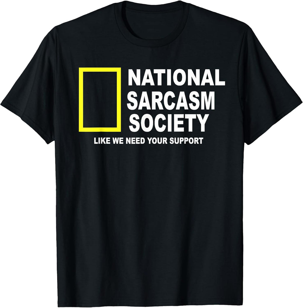 National Sarcasm Society Funny - Adult & Kids T-Shirts, Sweatshirts & Hoodies apparel design preview 1