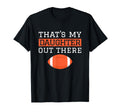 Thats My Daughter Out There Football T-Shirt - Custom Art Print for Adults - T-Shirt, Sweatshirt, Hoodie