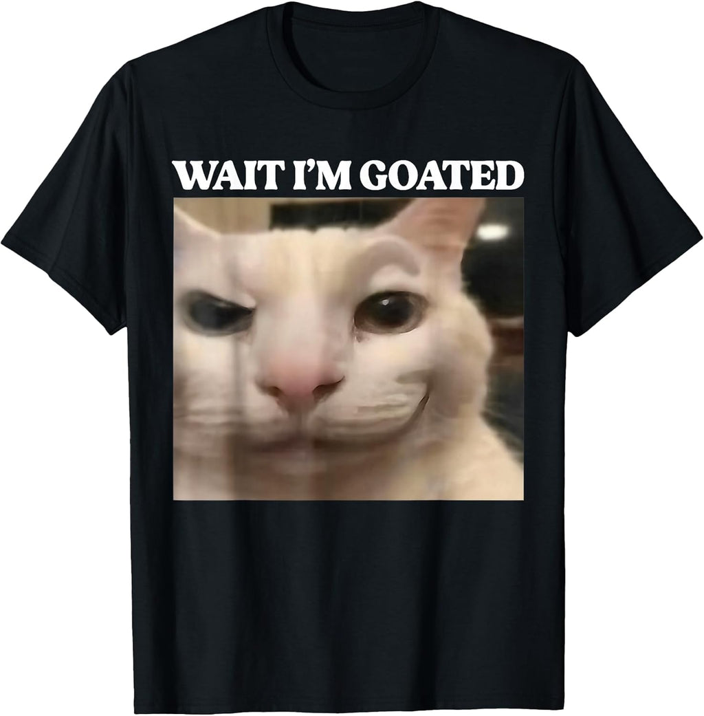 Wait I'm Goated Cat Silly Funny Meme Men Women - Adult & Kids T-Shirts, Sweatshirts & Hoodies apparel design preview 1