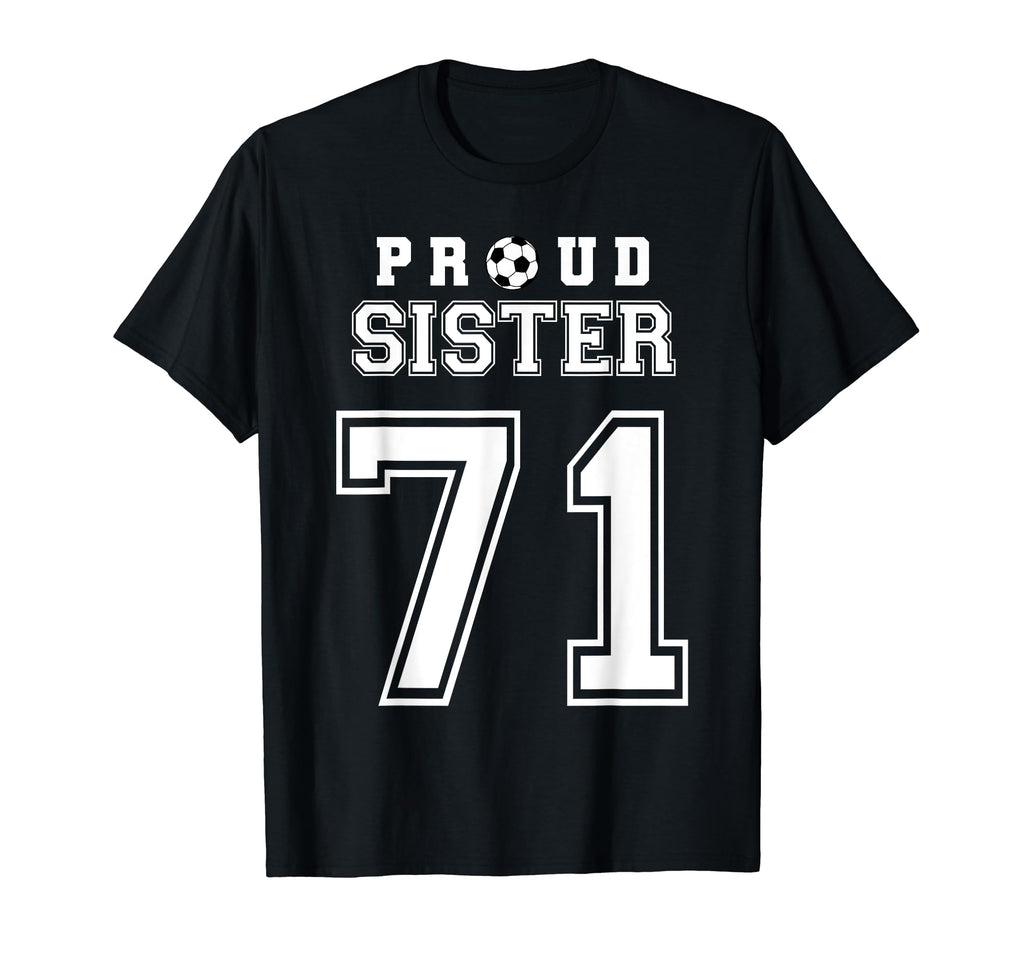 Number 71 Custom Proud Soccer Futbol T-Shirt - Custom Art Print Unisex - T-Shirt, Sweatshirt, Hoodie