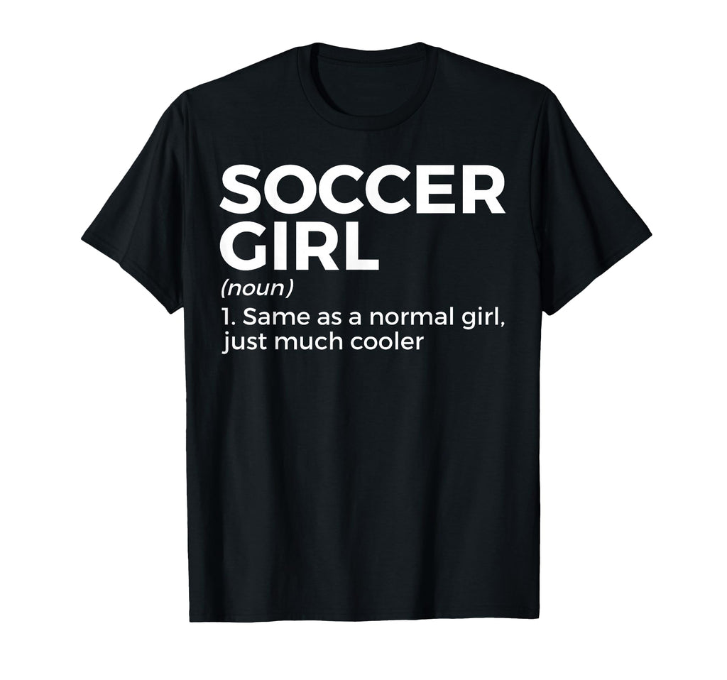 Soccer Definition T-Shirt - Streetwear Style Men Women - T-Shirt, Sweatshirt, Hoodie
