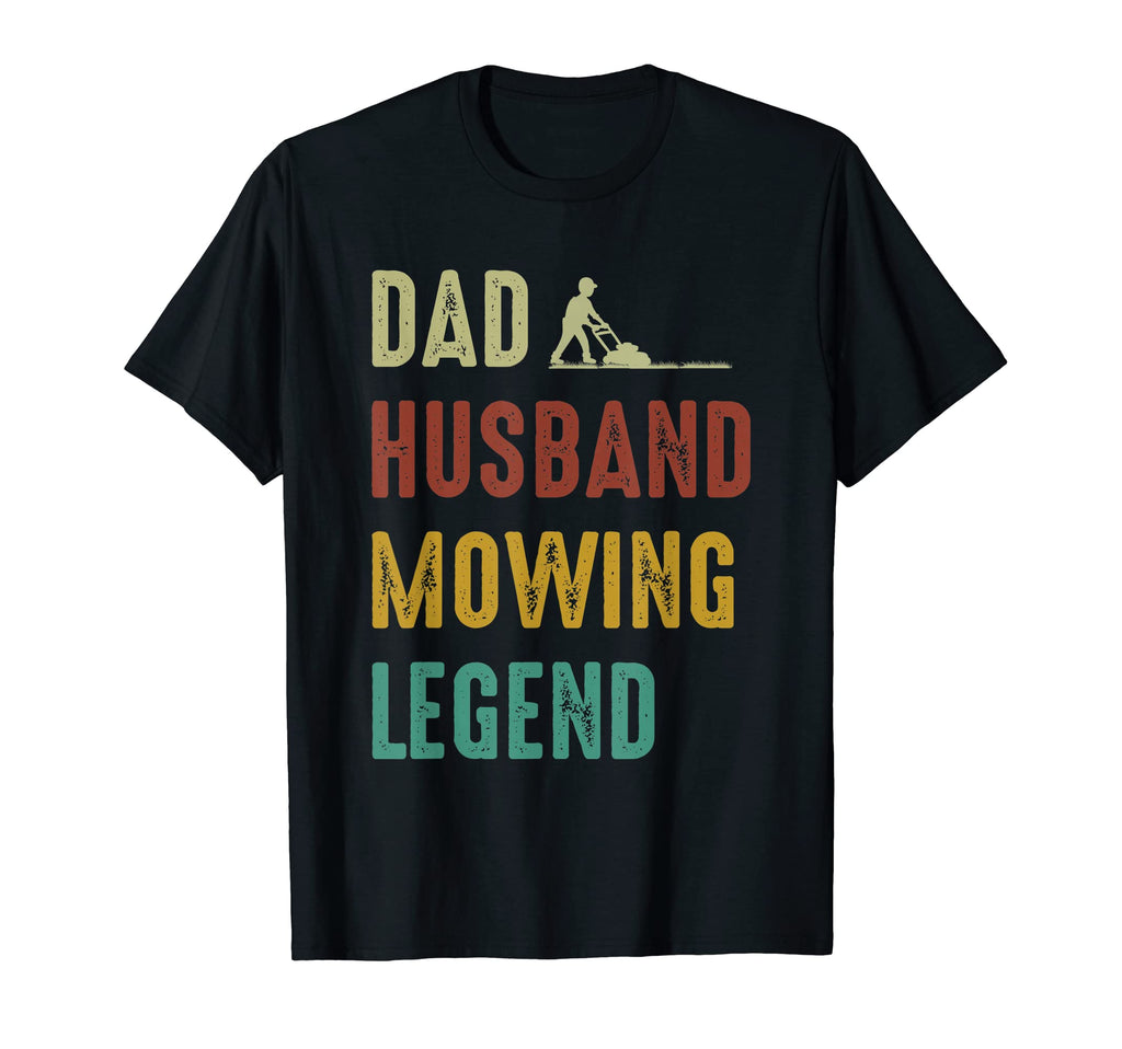 Dad Husband Mowing Legend T-Shirt - Graphic Print for Adults - T-Shirt, Sweatshirt, Hoodie