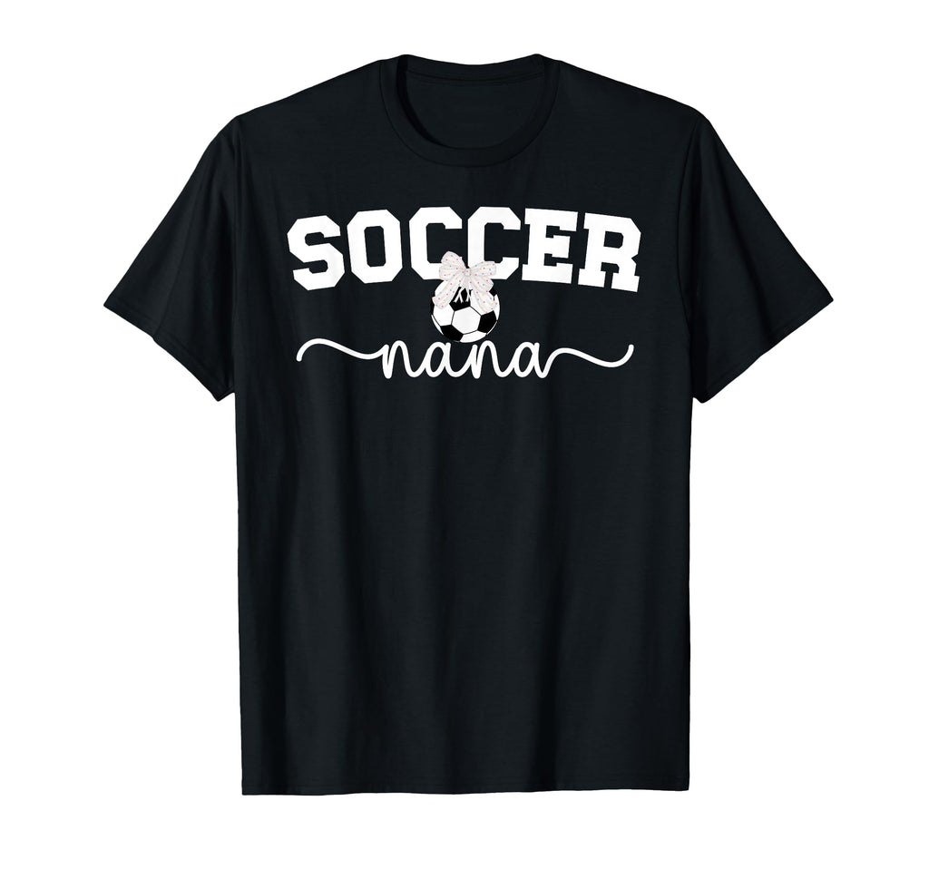 Proud Soccer Nana Grandma Soccer T-Shirt - Minimalist Print for Adults - T-Shirt, Sweatshirt, Hoodie