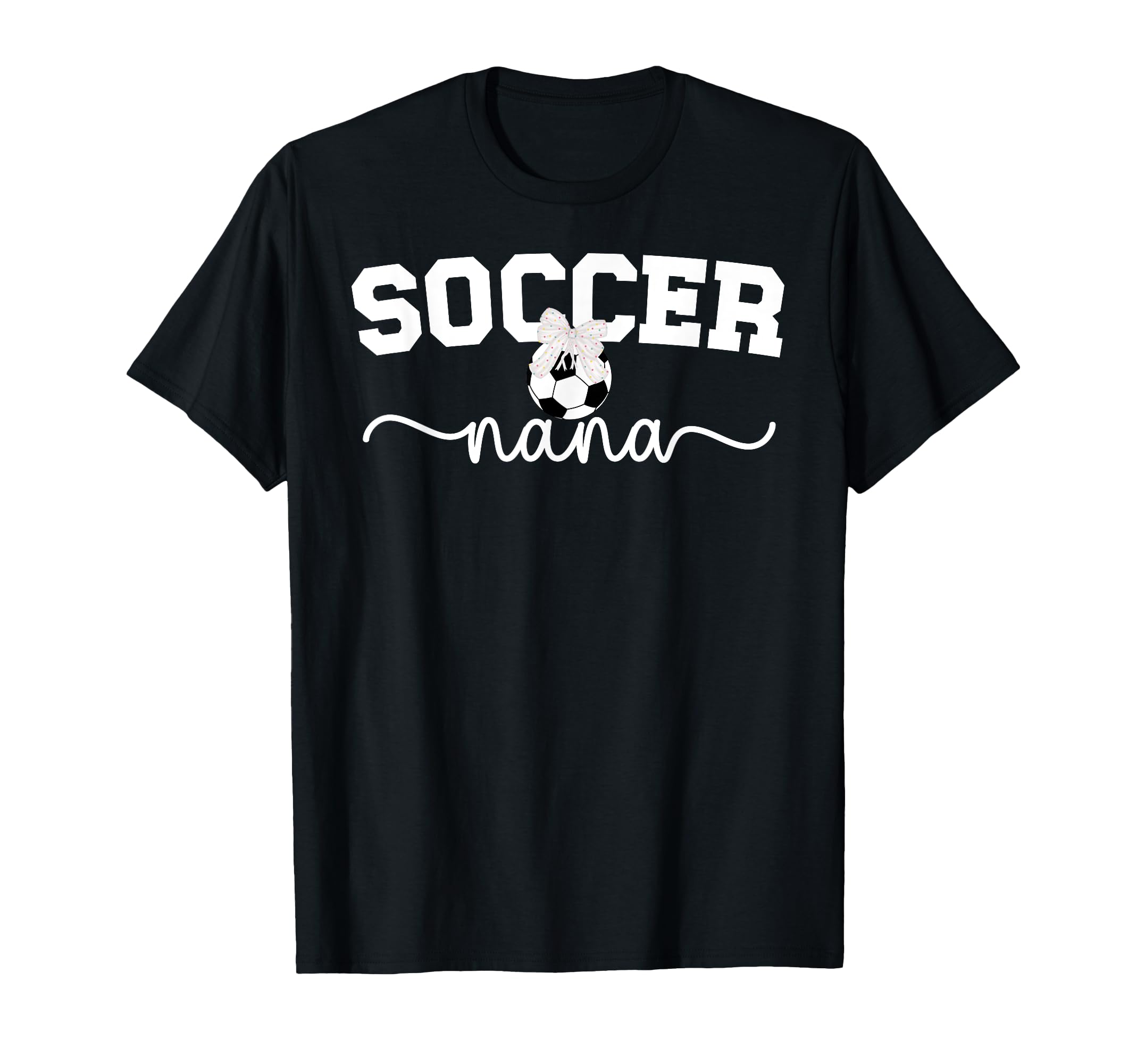 Proud Soccer Nana Grandma Soccer T-Shirt - Minimalist Print for Adults - T-Shirt, Sweatshirt, Hoodie
