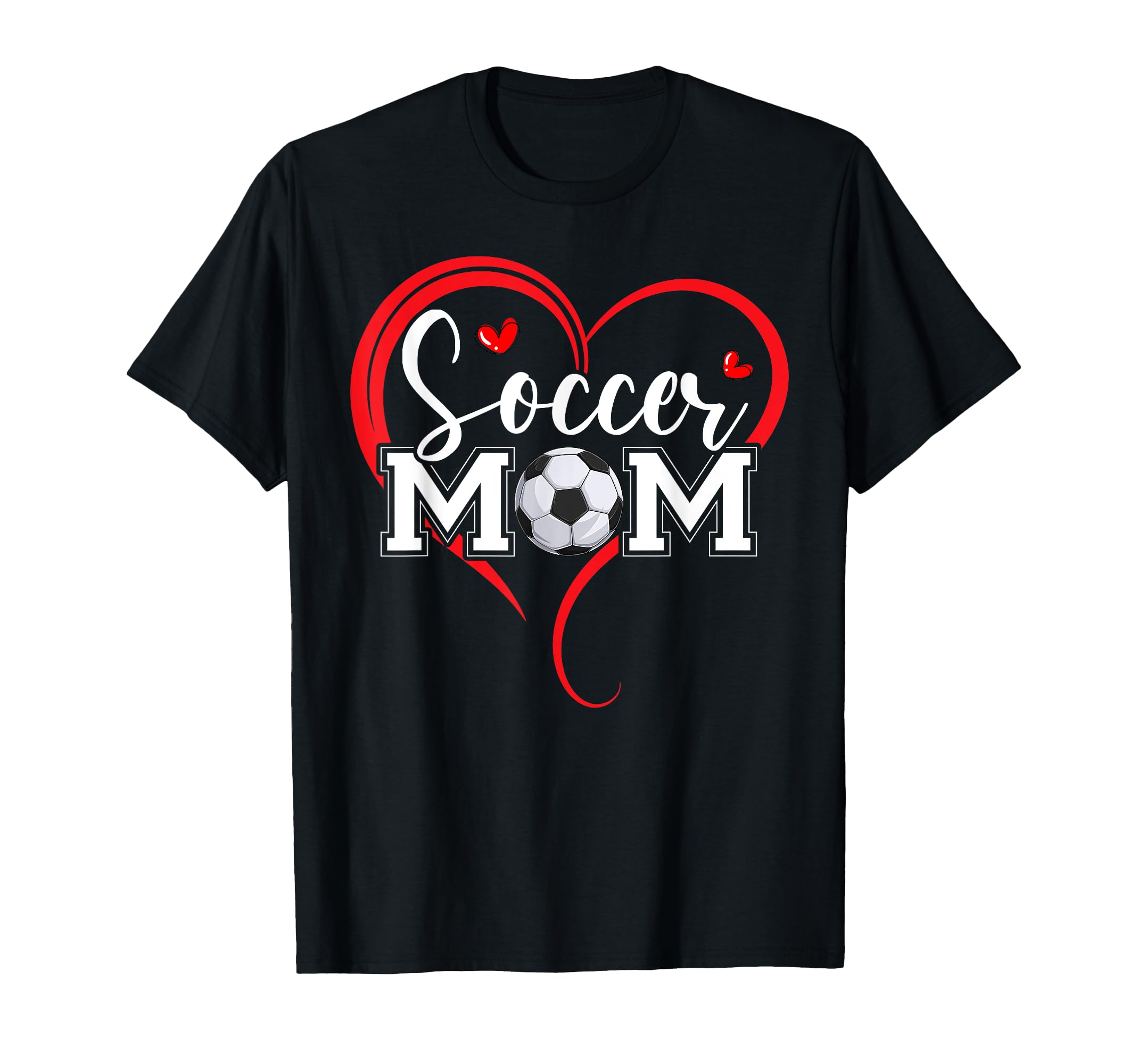 Funny Soccer Mom Heart Soccer Mama Happy T-Shirt - Unique Graphic Unisex - T-Shirt, Sweatshirt, Hoodie