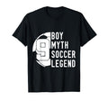 9 Years Myth Soccer Legend 9Th T-Shirt - Fun Novelty Design Men Women - T-Shirt, Sweatshirt, Hoodie