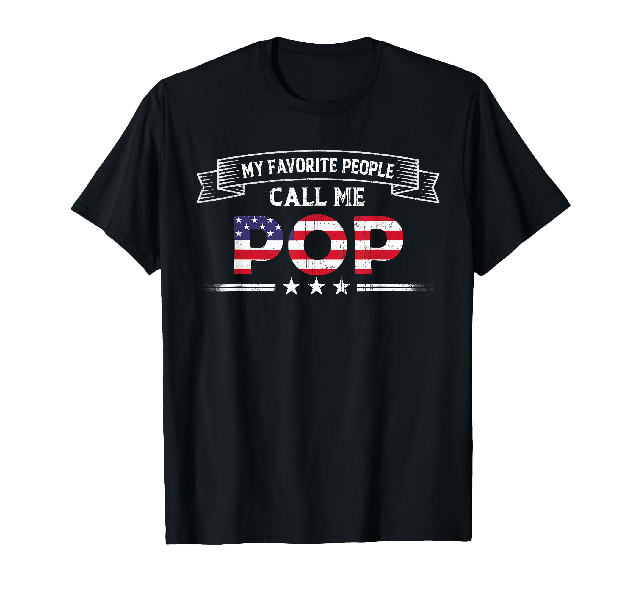 My Favorite People Call Me Pop Fathers T-Shirt - Aesthetic Graphic Unisex - T-Shirt, Sweatshirt, Hoodie