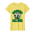 Soccer All Day Football Fans T-Shirt - Fun Novelty Design for Adults - T-Shirt, Sweatshirt, Hoodie