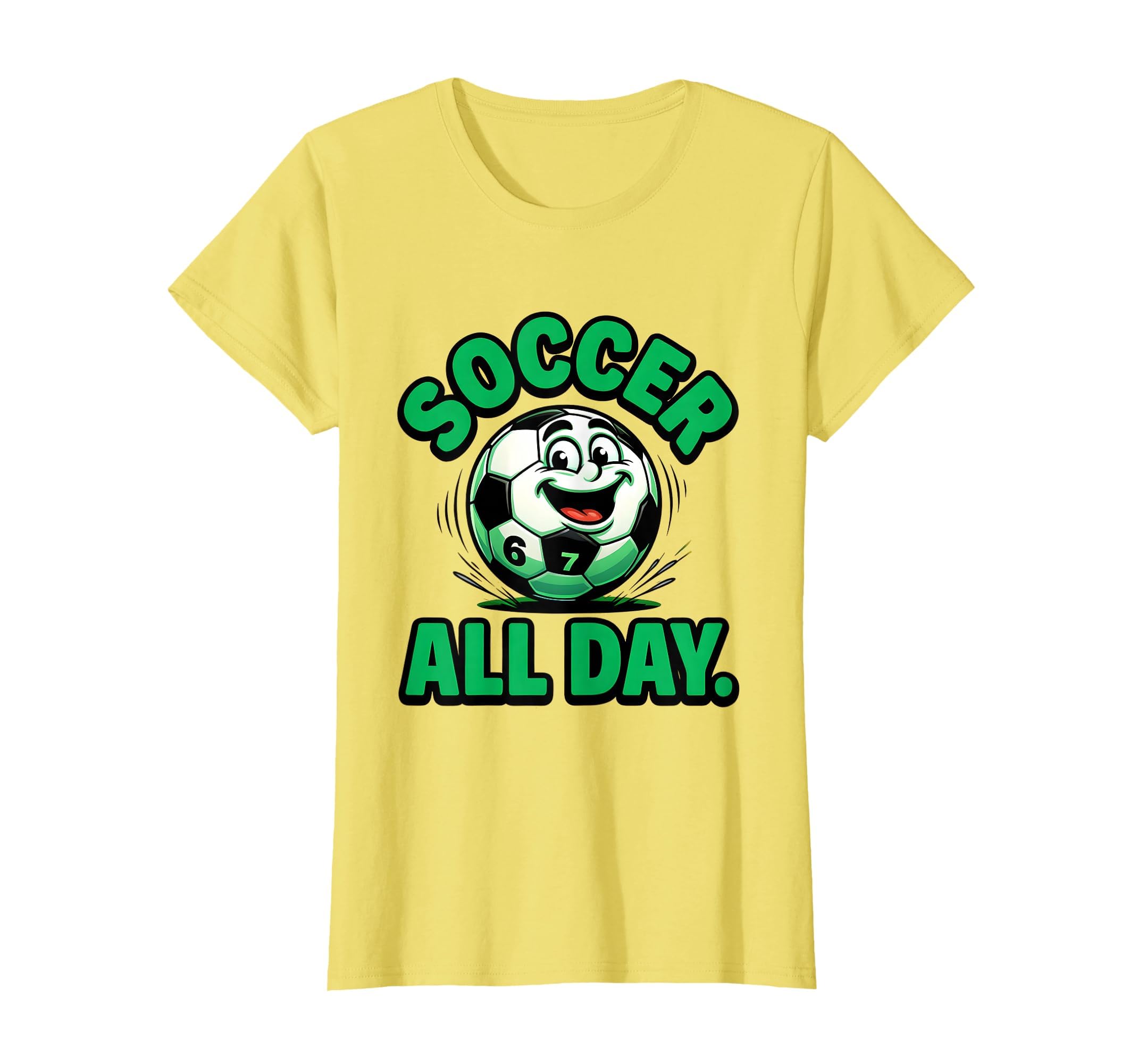 Soccer All Day Football Fans T-Shirt - Fun Novelty Design for Adults - T-Shirt, Sweatshirt, Hoodie