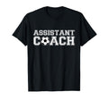 Assistant Soccer Coach T-Shirt - Streetwear Style Unisex - T-Shirt, Sweatshirt, Hoodie
