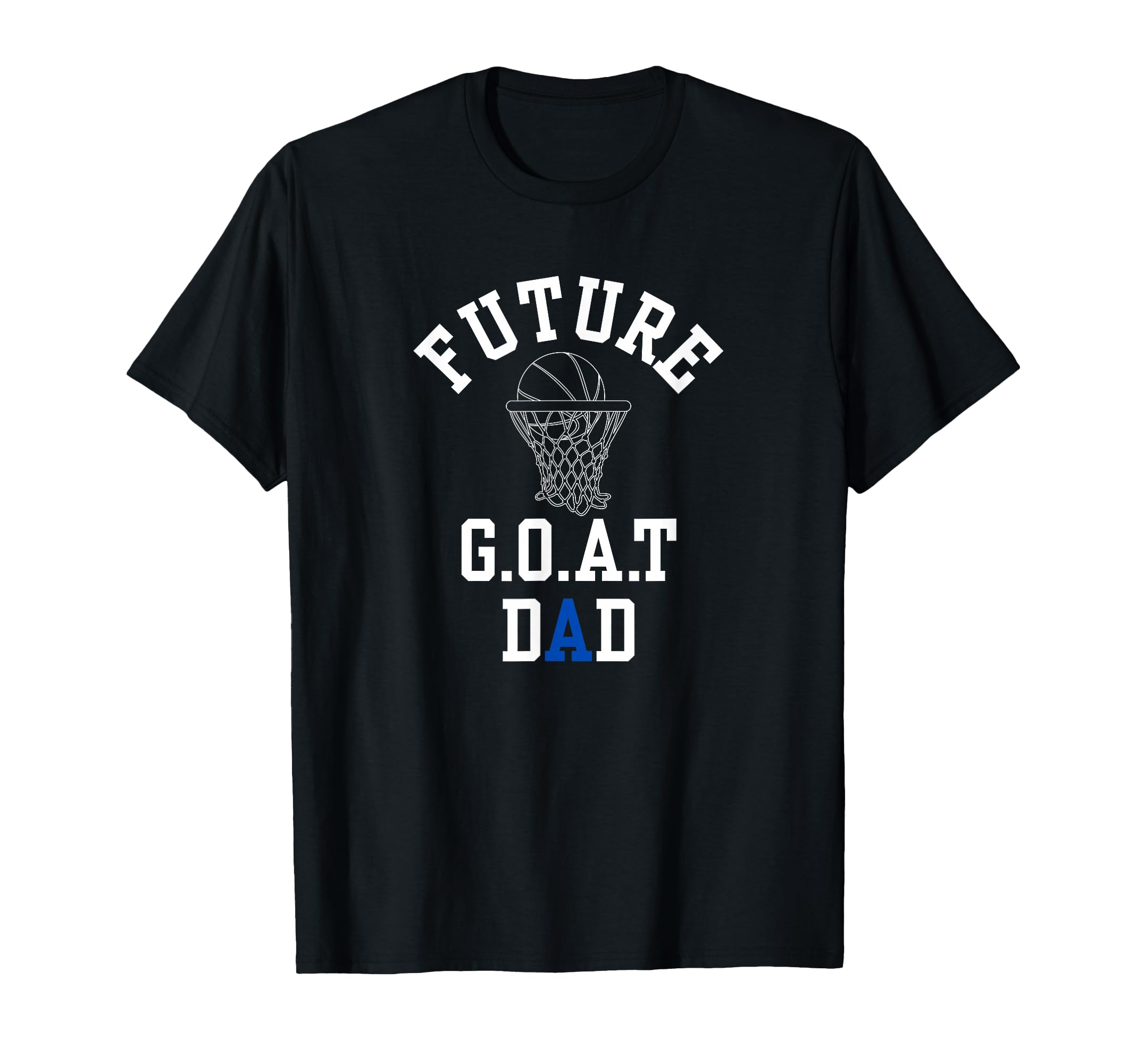 Future G O T Greatest All Time Dad T-Shirt - Minimalist Print Unisex - T-Shirt, Sweatshirt, Hoodie