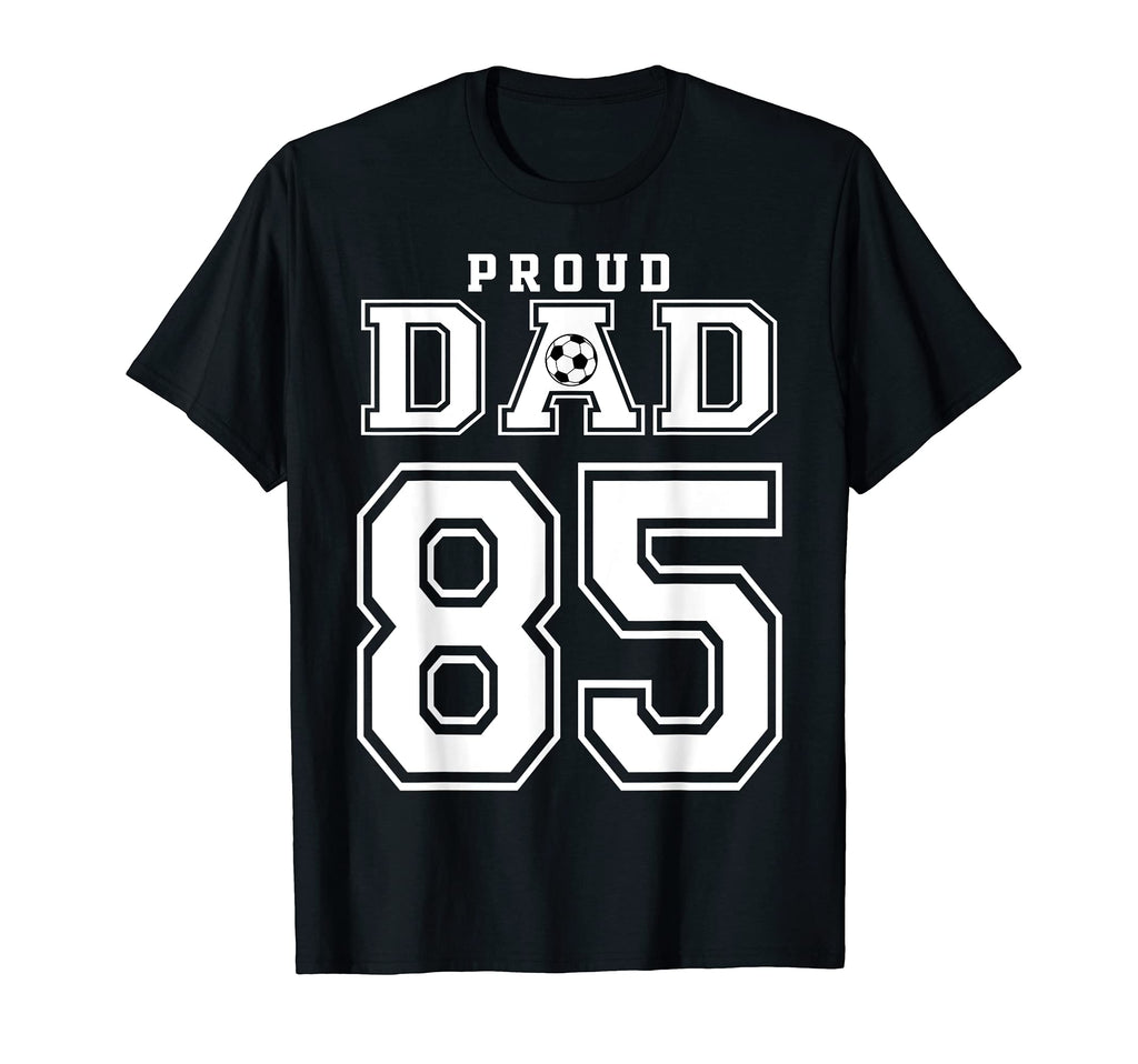 Number 85 Custom Proud Soccer T-Shirt - Fun Novelty Design Men Women - T-Shirt, Sweatshirt, Hoodie