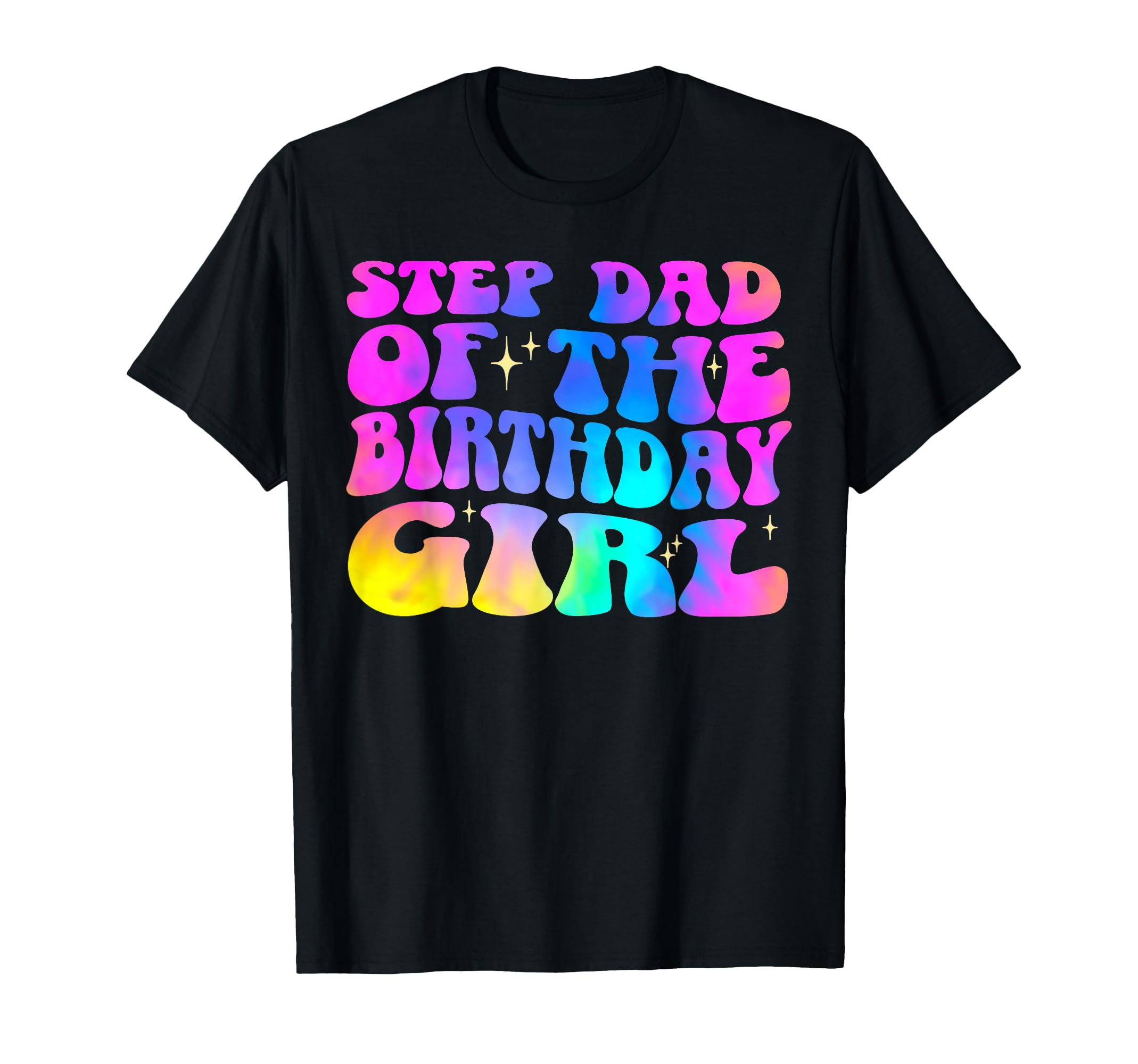 Step Dad Birthday Party Groovy T-Shirt - Unique Graphic Men Women - T-Shirt, Sweatshirt, Hoodie