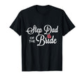 Step Dad Bride Wedding Party T-Shirt - Custom Art Print for Adults - T-Shirt, Sweatshirt, Hoodie