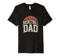 Mens Basketball Dad Fathers Day Dad T-Shirt - Aesthetic Graphic Unisex - T-Shirt, Sweatshirt, Hoodie