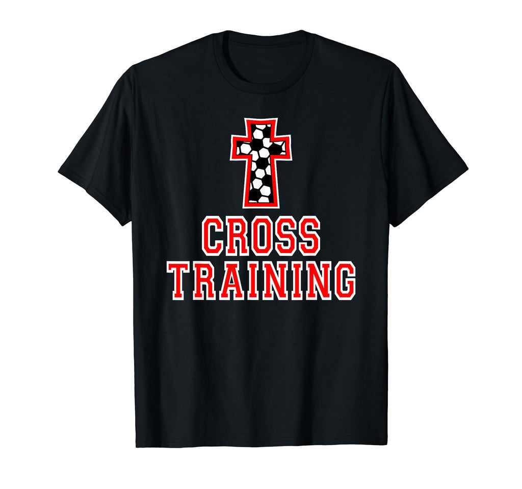 Soccer Ball Christian Cross Training T-Shirt - Minimalist Print Unisex - T-Shirt, Sweatshirt, Hoodie