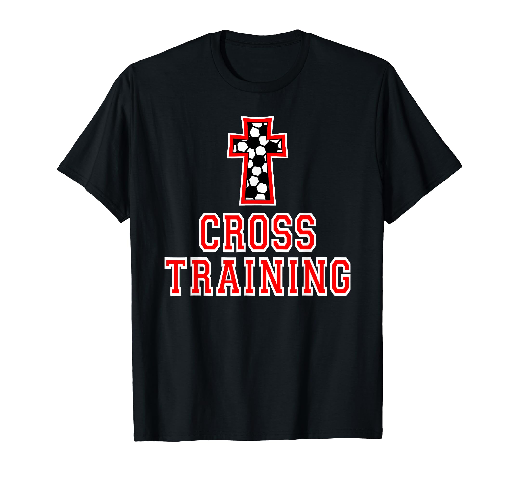 Soccer Ball Christian Cross Training T-Shirt - Minimalist Print Unisex - T-Shirt, Sweatshirt, Hoodie