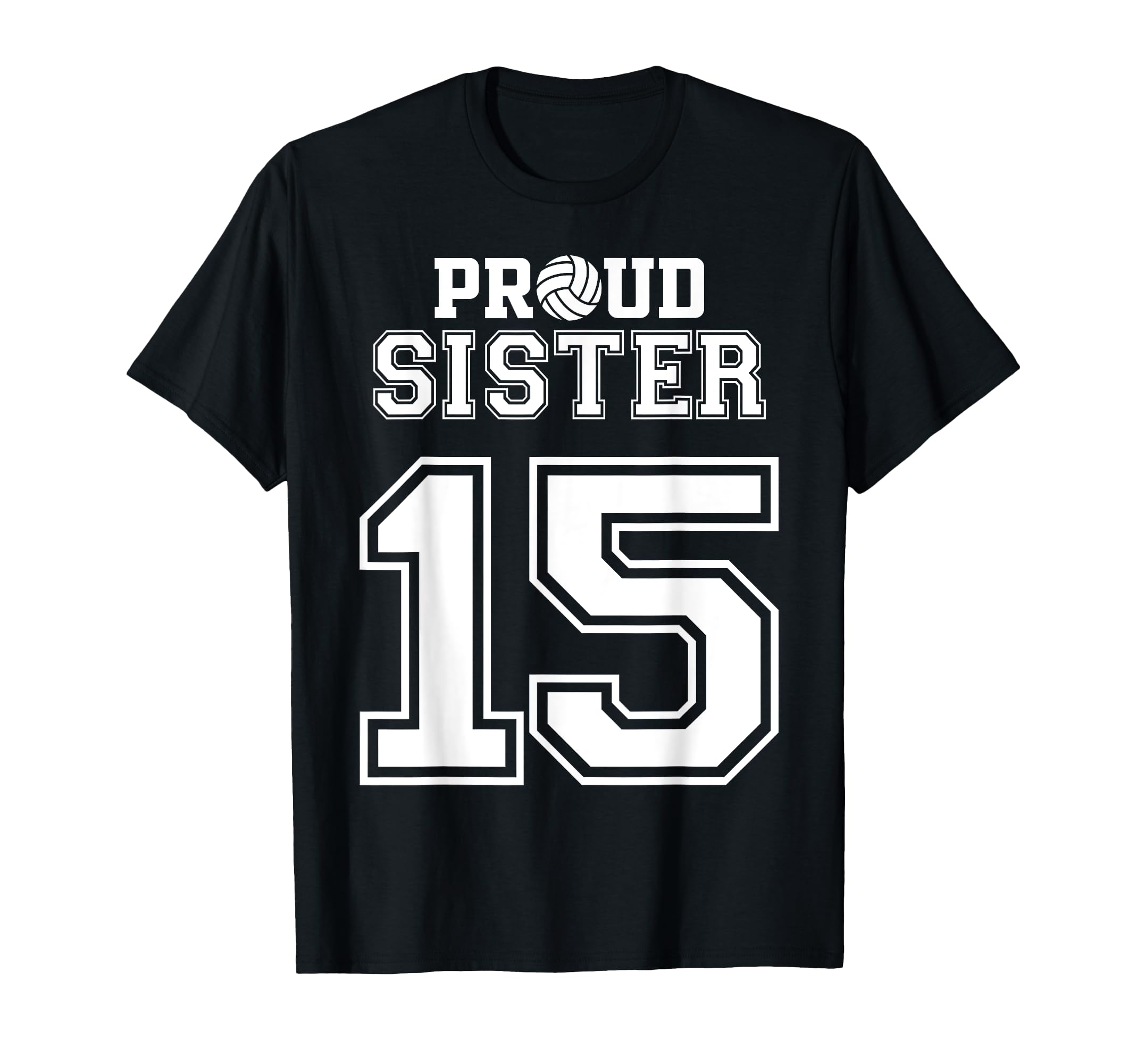Custom Proud Volleyball Sister Number T-Shirt - Custom Art Print Men Women - T-Shirt, Sweatshirt, Hoodie