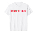 Brother Berry First Birthday T-Shirt - Casual Everyday Wear Unisex - T-Shirt, Sweatshirt, Hoodie