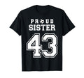Number 43 Custom Proud Soccer Futbol Sister T-Shirt - Graphic Print Unisex - T-Shirt, Sweatshirt, Hoodie