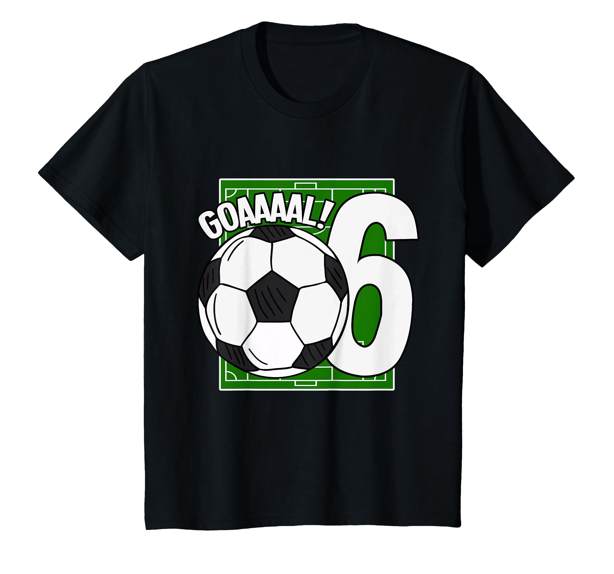Goaaal 6Th Birthday 6 Year Old Soccer T-Shirt - Novelty Apparel for Adults - T-Shirt, Sweatshirt, Hoodie