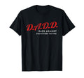 Dads Against Daughters Dating Dadd T-Shirt - Graphic Print for Adults - T-Shirt, Sweatshirt, Hoodie
