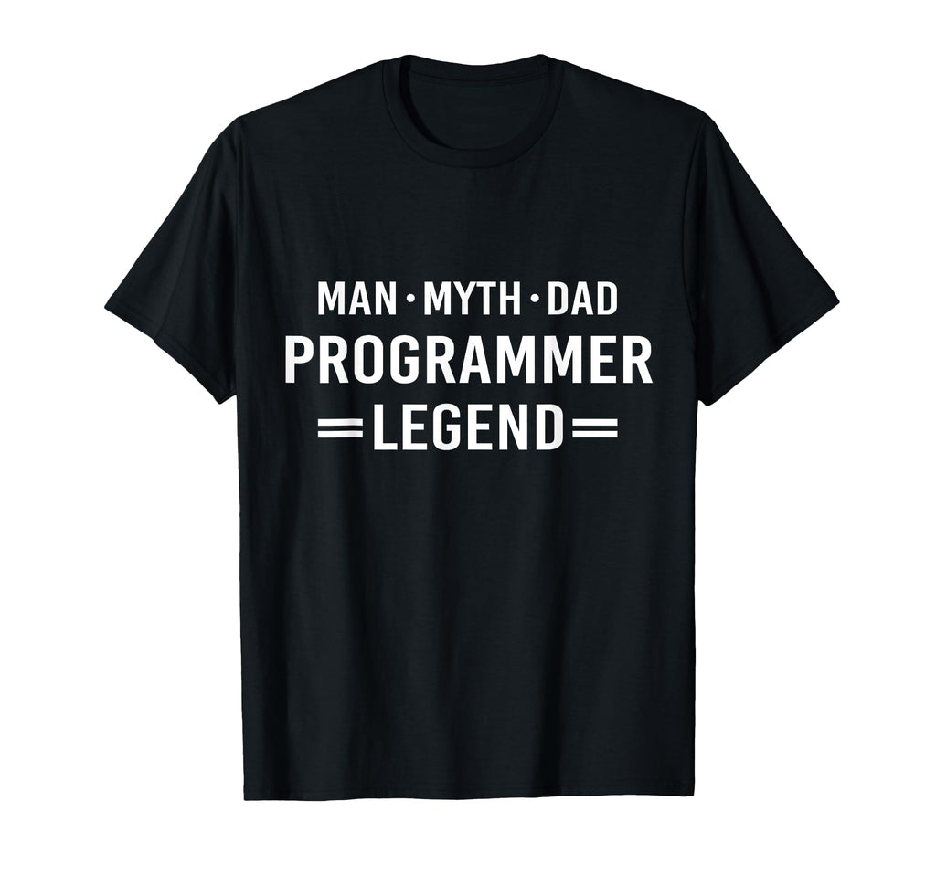 Myth Legend Dad Programmer T-Shirt - Custom Art Print Unisex - T-Shirt, Sweatshirt, Hoodie