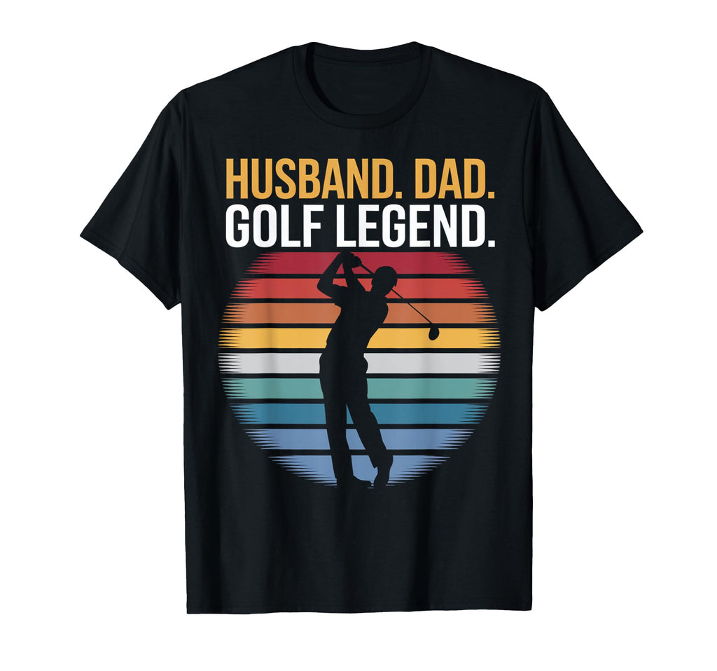 Husband Dad Golf Legend T-Shirt - Casual Everyday Wear for Adults - T-Shirt, Sweatshirt, Hoodie