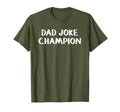 Dad Joke Champion T-Shirt - Fun Novelty Design for Adults - T-Shirt, Sweatshirt, Hoodie