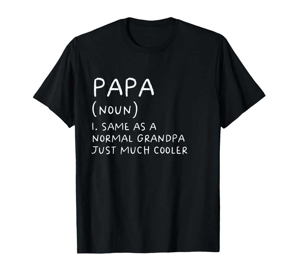 Papa Grandpa Definition Grandfather T-Shirt - Minimalist Print for Adults - T-Shirt, Sweatshirt, Hoodie