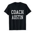 Coach Austin Custom Football T-Shirt - Casual Everyday Wear Men Women - T-Shirt, Sweatshirt, Hoodie