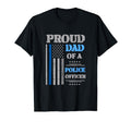 Proud Dad Police Officer Law Enforcement T-Shirt - Custom Art Print Unisex - T-Shirt, Sweatshirt, Hoodie