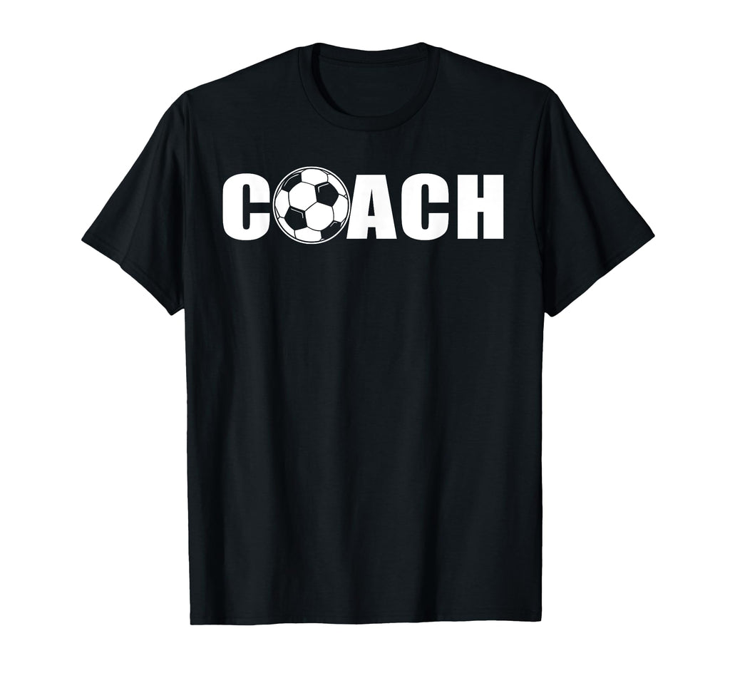 Soccer Coach T-Shirt - Fun Novelty Design Men Women - T-Shirt, Sweatshirt, Hoodie