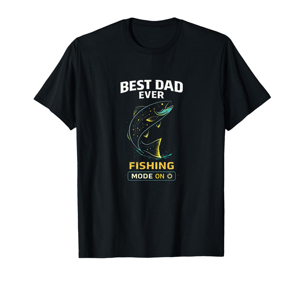 Fishing Dad Best Dad Ever Fishing T-Shirt - Streetwear Style Men Women - T-Shirt, Sweatshirt, Hoodie