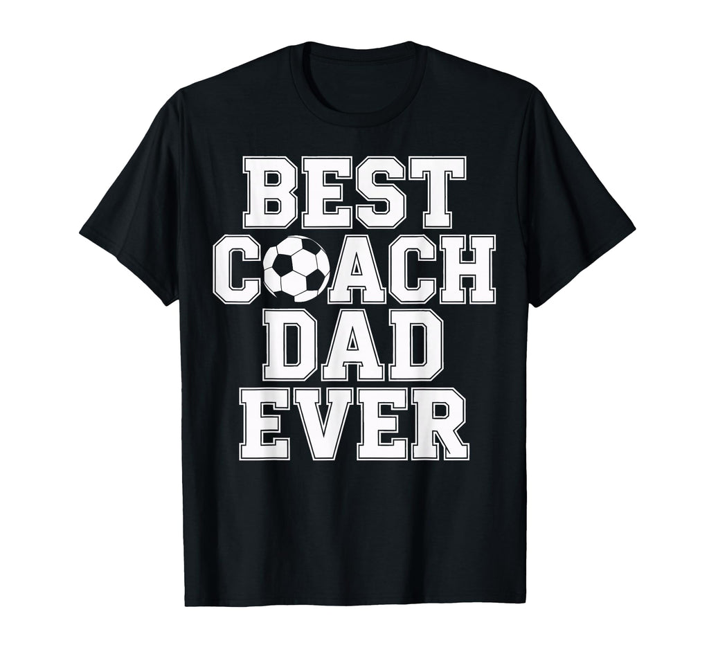 Best Coach Dad Ever Soccer Enthusiast T-Shirt - Custom Art Print Unisex - T-Shirt, Sweatshirt, Hoodie