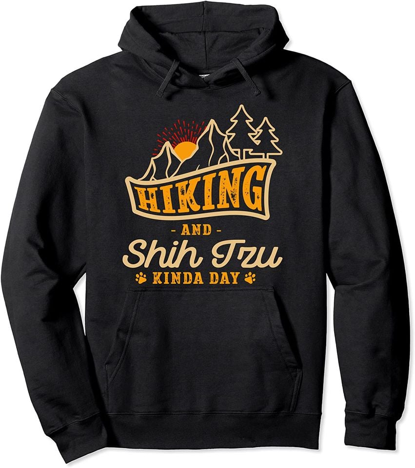 Hiking and Shih Tzu Kinda Day - Adult & Kids T-Shirts, Sweatshirts & Hoodies apparel design preview 1