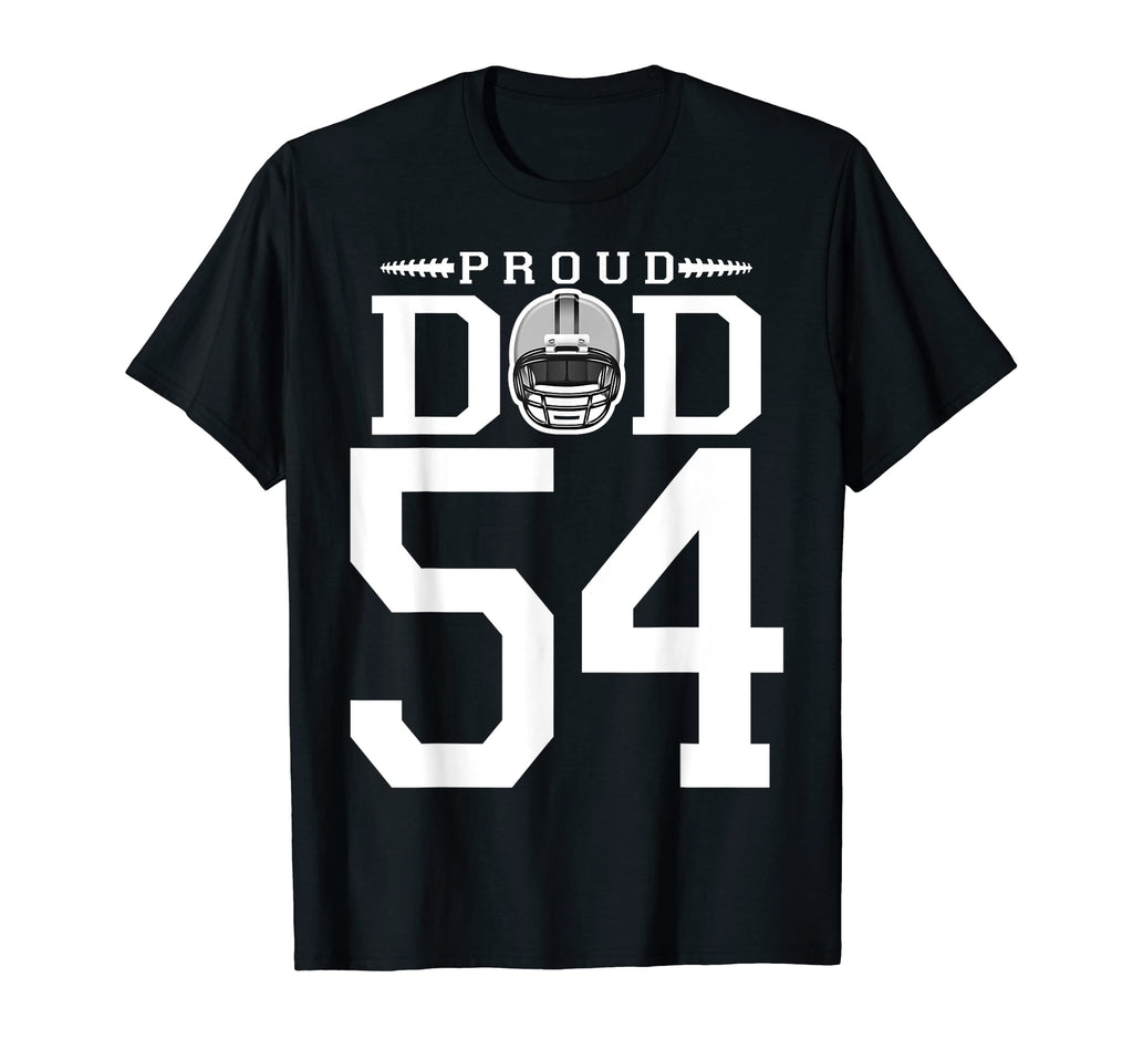Custom Number 54 Proud Football Dad T-Shirt - Casual Everyday Wear Unisex - T-Shirt, Sweatshirt, Hoodie