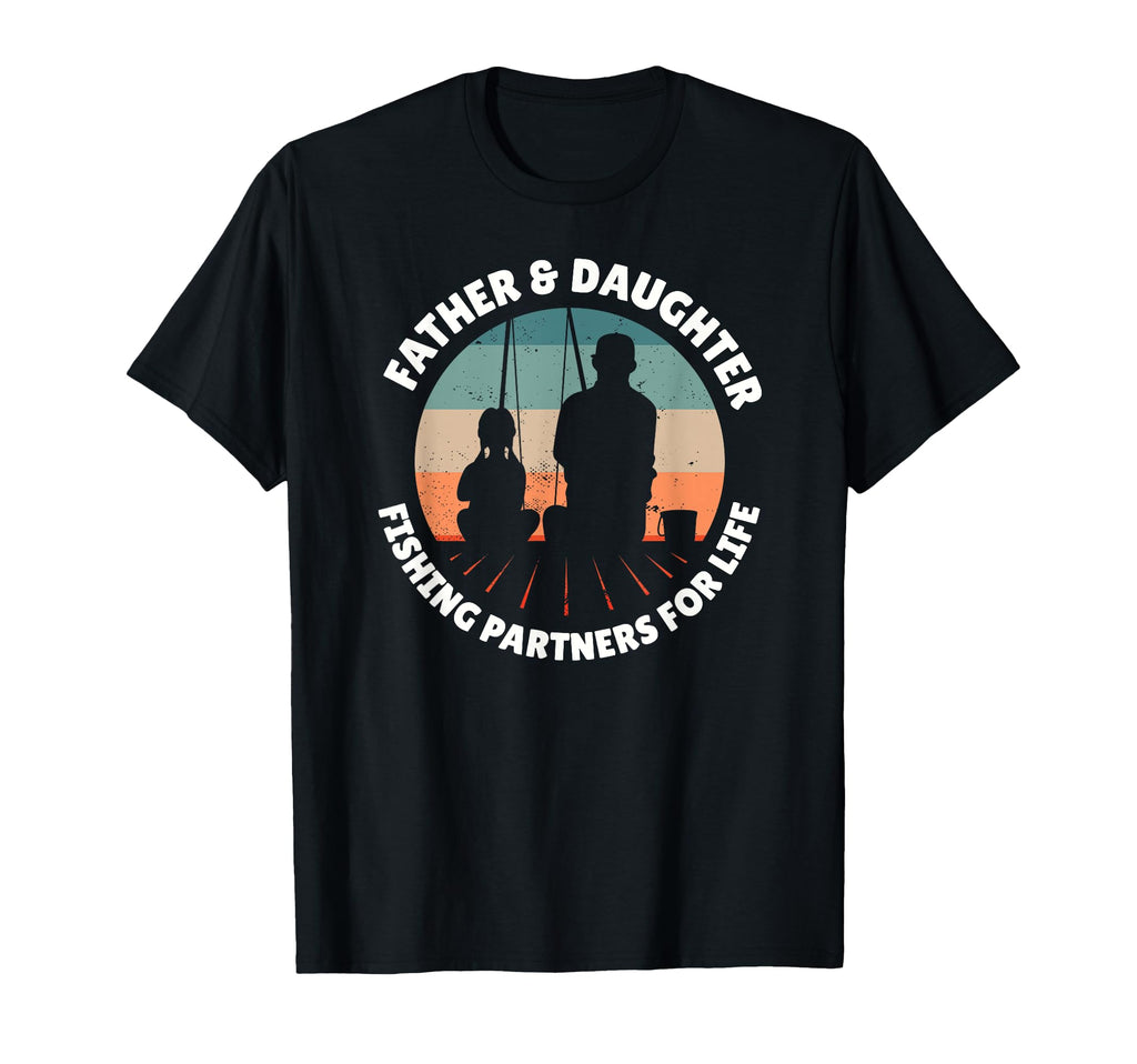 Father Daughter Fishing Partners Life T-Shirt - Unique Graphic for Adults - T-Shirt, Sweatshirt, Hoodie