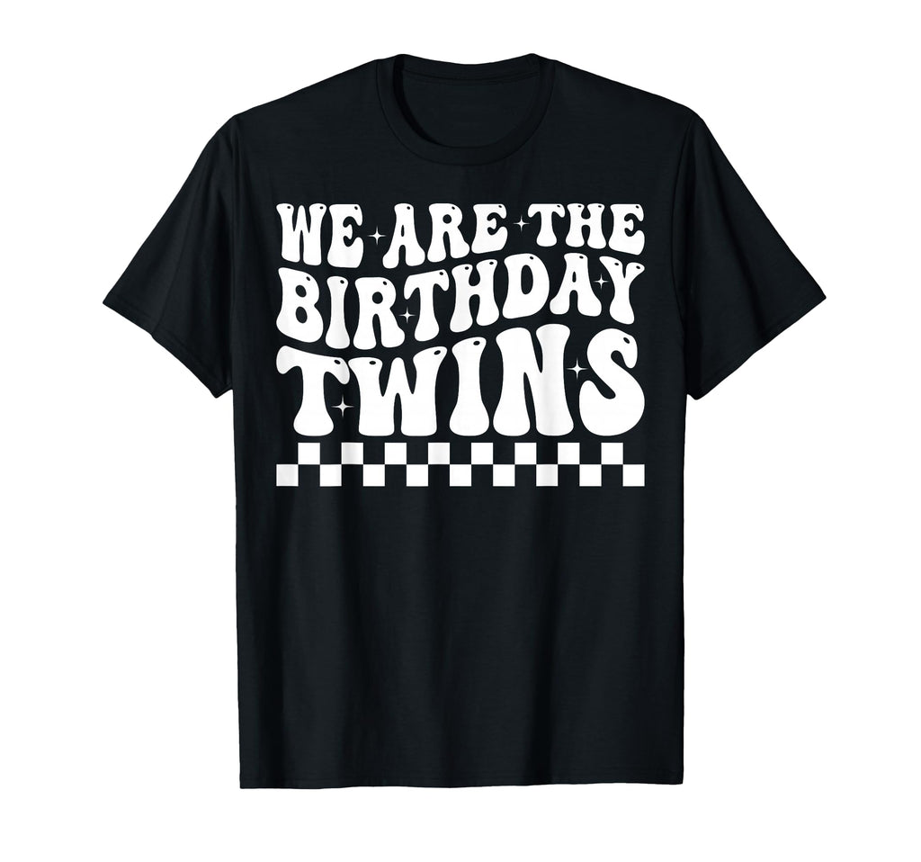 We Are Birthday Twins Groovy Twins T-Shirt - Fun Novelty Design for Adults - T-Shirt, Sweatshirt, Hoodie