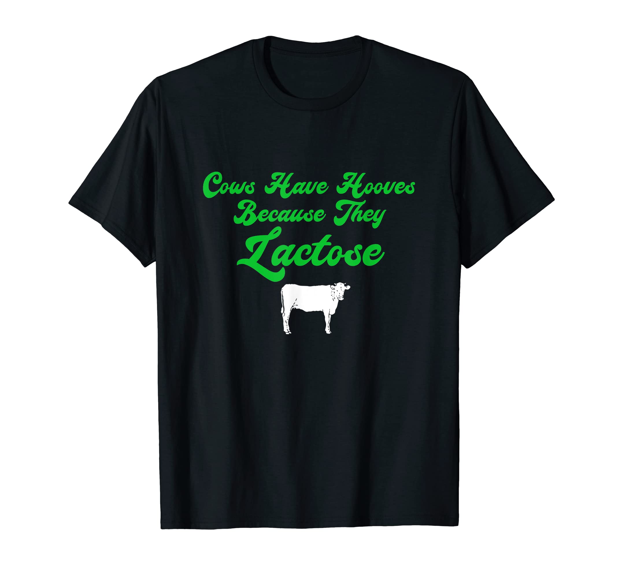 Cows Have Hooves Because They T-Shirt - Aesthetic Graphic for Adults - T-Shirt, Sweatshirt, Hoodie