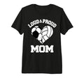 Loud Proud Mom Soccer Volleyball Heart T-Shirt - Novelty Apparel Unisex - T-Shirt, Sweatshirt, Hoodie