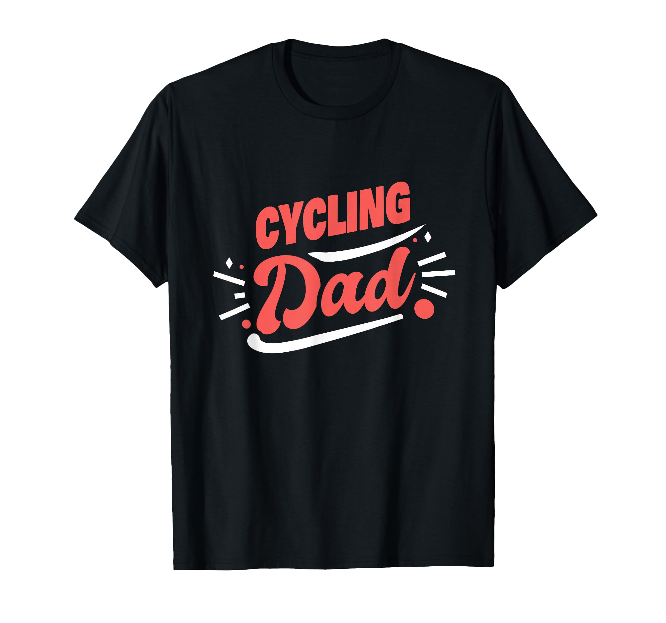 Cycling Dad Cyclist T-Shirt - Streetwear Style Unisex - T-Shirt, Sweatshirt, Hoodie
