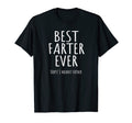 Funny Worlds Best Farter Ever Oops I Meant T-Shirt - Trendy Graphic Unisex - T-Shirt, Sweatshirt, Hoodie