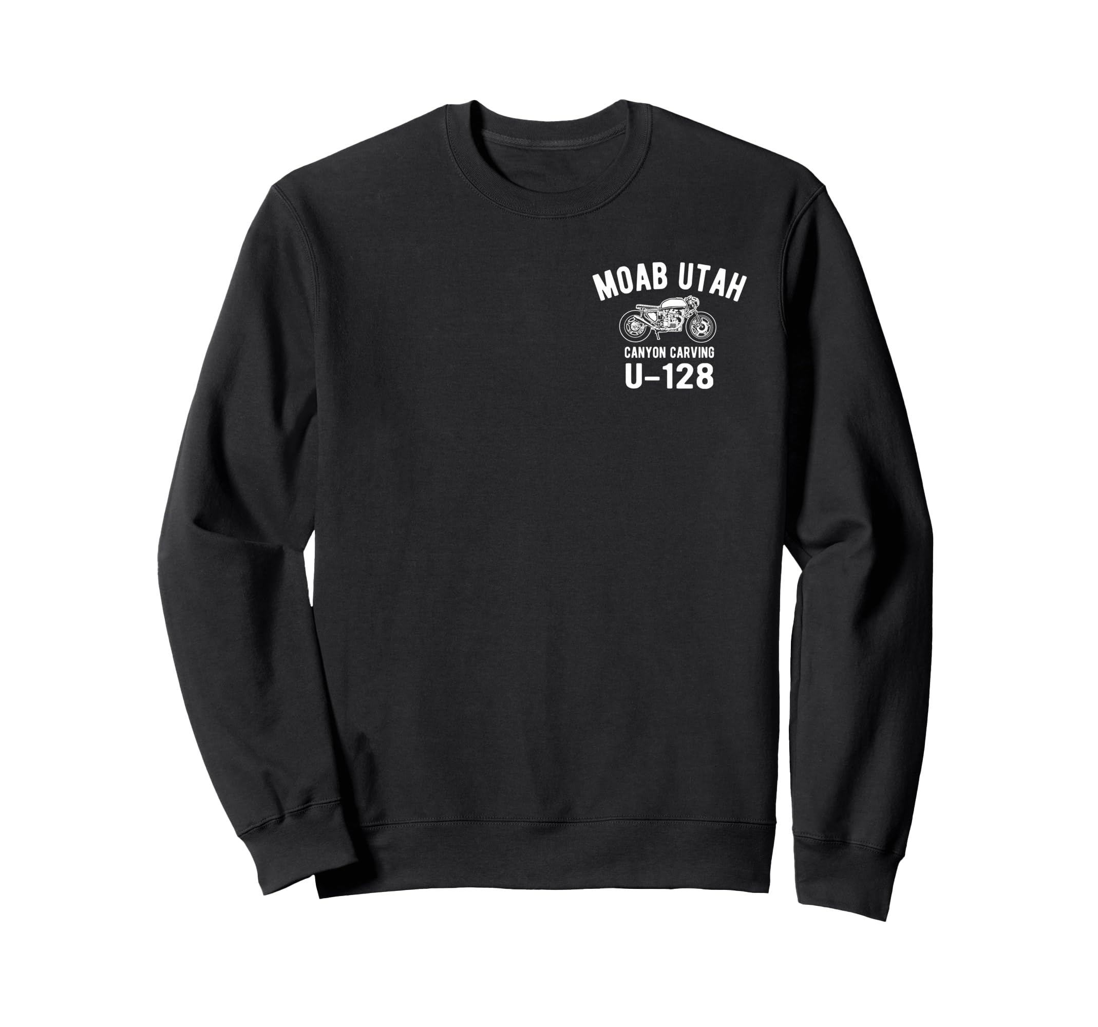 Moab Utah U 128 Motorcycle Canyon Sweatshirt - Streetwear Style for Adults - T-Shirt, Sweatshirt, Hoodie
