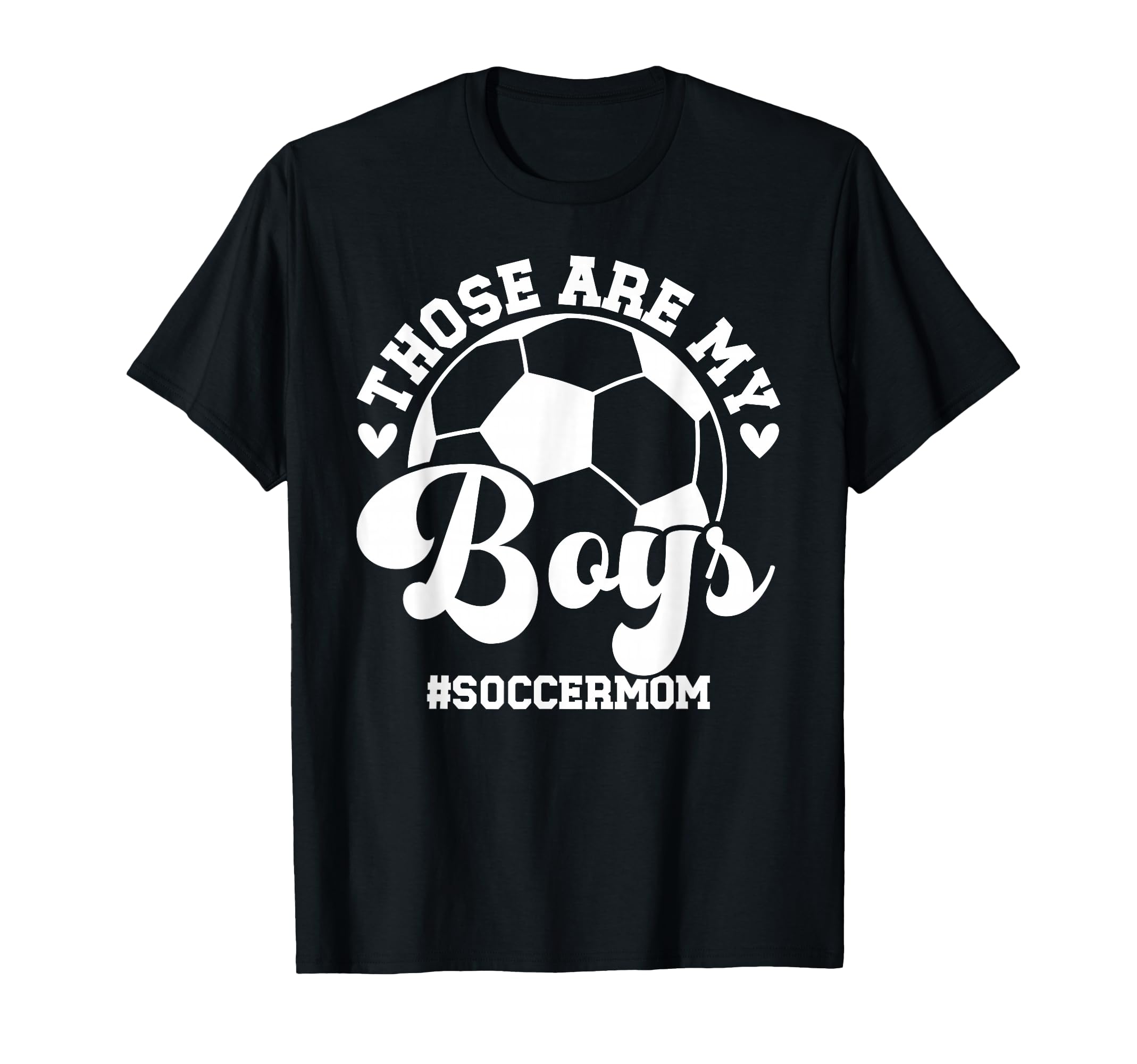 My Soccer Mom Soccer Player Mom Soccer T-Shirt - Graphic Print Men Women - T-Shirt, Sweatshirt, Hoodie