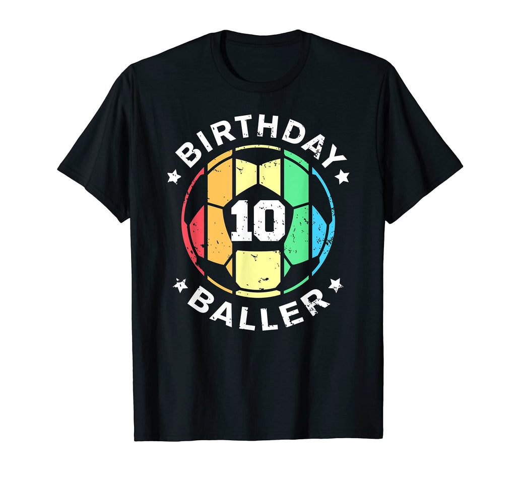 10Th Birthday Baller Funny 10 Year Old T-Shirt - Fun Novelty Design Unisex - T-Shirt, Sweatshirt, Hoodie