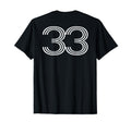 Number 33 Baseball Football Soccer Back T-Shirt - Unique Graphic Men Women - T-Shirt, Sweatshirt, Hoodie