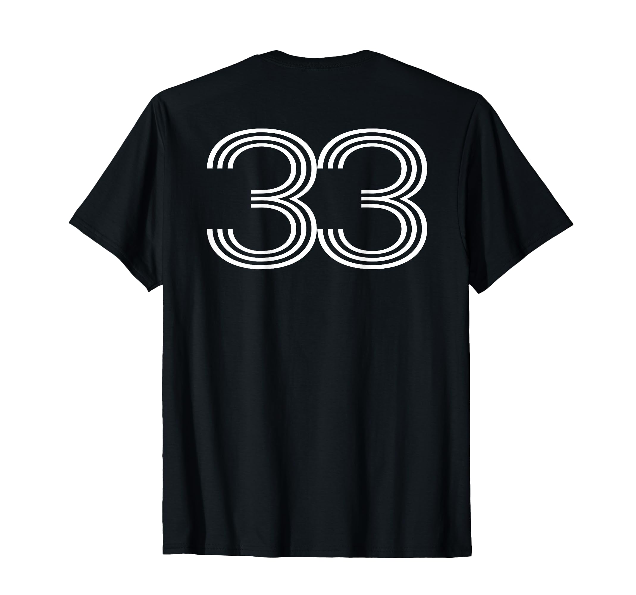 Number 33 Baseball Football Soccer Back T-Shirt - Unique Graphic Men Women - T-Shirt, Sweatshirt, Hoodie